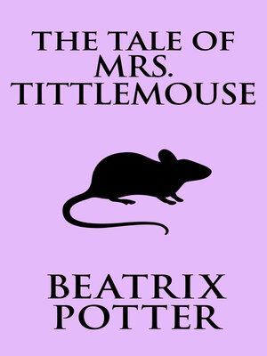 cover image of The Tale of Mrs. Tittlemouse